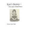 Kari's Destiny No More Tomorrows