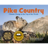 Pika Country: Climate Change at the Top of the World