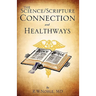 The Science/Scripture Connection