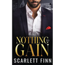 Nothing to Gain: Secret Billionaire - Friends to Lovers Romance