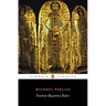 Fourteen Byzantine Rulers: The Chronographia of Michael Psellus