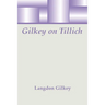 Gilkey on Tillich