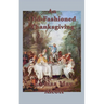 An Old-Fashioned Thanksgiving: A Classic Thanksgiving Story