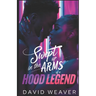 Swept Up in the Arms of a Hood Legend