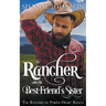 The Rancher takes his Best Friend's Sister