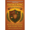 Awakening the Five Champions: Keys to Success for Every Teen