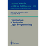 Foundations of Inductive Logic Programming