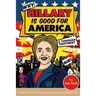 Why Hillary Is Good for America