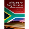 Afrikaans Art Song Literature: A Translation and Pronunciation Guide