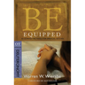 Be Equipped (Deuteronomy): Acquiring the Tools for Spiritual Success