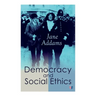Democracy and Social Ethics: Conception of the Moral Significance of Diversity From a Feminist Perspective Including an Essay Belated Industry and a S