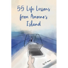 55 Life Lessons from Amoeno's Island