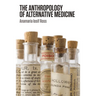 The Anthropology of Alternative Medicine