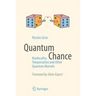Quantum Chance: Nonlocality, Teleportation and Other Quantum Marvels