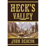 Heck's Valley: Heck and Hope, Book 2