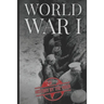 World War I: History of World War One