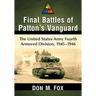 Final Battles of Patton's Vanguard: The United States Army Fourth Armored Division, 1945-1946