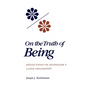 On the Truth of Being: Reflections on Heidegger's Later Philosophy