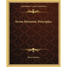 Seven Hermetic Principles