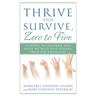 Thrive and Survive, Zero to Five: 2 Sisters, 14 Children, and What We Wish We'd Known from the Beginning