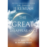 The Great Disappearance: 31 Ways to Be Rapture Ready