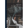 Modern Blacksmithing, Rational Horse Shoeing and Wagon Making, With Rules, Tables, Recipes, etc.