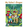 My Father's Dragon: The Classic Children Story (Illustrated)