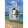 Lonely Refugee: A Hungarian Australian American Memoir