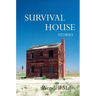 Survival House
