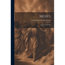 Moses: A Story Of The Nile
