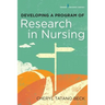 Developing a Program of Research in Nursing