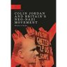 Colin Jordan and Britain's Neo-Nazi Movement: Hitler's Echo