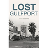 Lost Gulfport