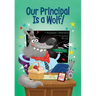 Our Principal Is a Wolf!