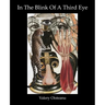 In The Blink of A Third Eye: Poetry, flash-fiction, drawing-collages