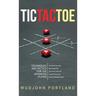 Tic Tac Toe: Techniques and Tactics For the Advanced Player