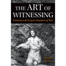 The Art of Witnessing: Francisco de Goya's Disasters of War
