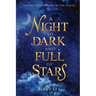 A Night So Dark And Full Of Stars: Twelve Tales Inspired By The Zodiac