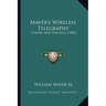 Maver's Wireless Telegraphy: Theory And Practice (1904)