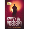 Guilty in Mississippi