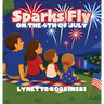 Sparks Fly on the 4th of July