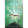 The Mighty Seed: Inspirational Poems for Everyone