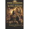 Power Affirmations from the Wisdom of King David