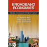Broadband Economies: Creating the Community of the 21st Century