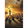 The Life of Jesus