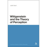 Wittgenstein and the Theory of Perception