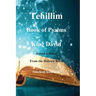 Tehillim - Book of Psalms - Hebrew Bible