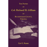 The Papers Of Col. Richard H. Gilliam Of Buckingham County, Virginia