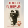 Hidden in Berlin: A Holocaust Memoir