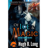 Of Ice & Magic: An Epic Fantasy Novella